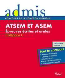 ATSEM et ASEM - épreuves écrites et orale - catégorie C - tout le concours (édition 2011)