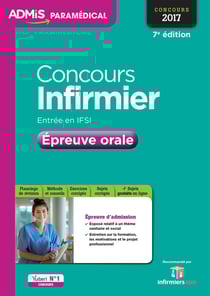 Concours infirmier - entrée en IFSI - épreuve orale (concours 2017)