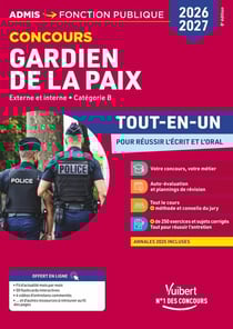 Concours Gardien de la paix 2026-2027 - Tout-en-un : Externe et interne - Catégorie B
