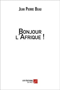 Bonjour l'Afrique !