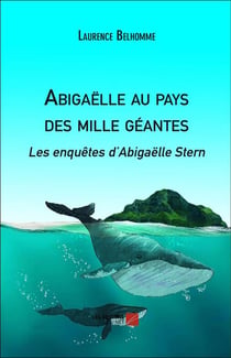 Abigaëlle au pays des mille géantes