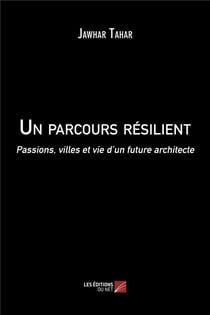 Un parcours resilient - passions, villes et vie d'un future architecte