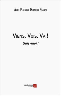 Viens, Vois, Va ! : Suis-moi !