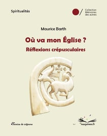 Où va mon Eglise ?