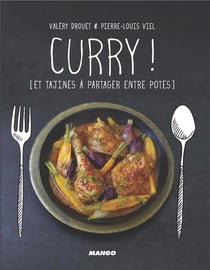 Curry Et Tajines A Partager Entre Potes