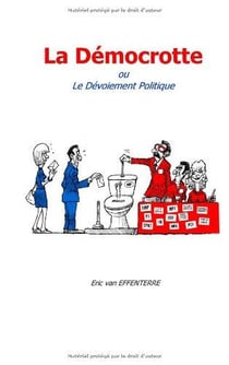 La démocrotte - ou le dévoiement politique