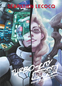 Turbo-city lives t.2 - premier envol