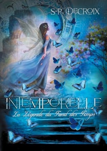 Intemporelle : la légende du fond des temps