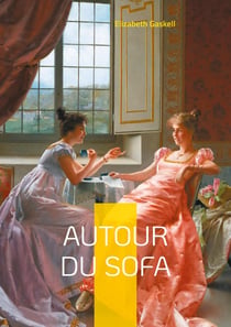 Autour du sofa : Une collection de récits victoriens explorant les mystères et les drames de la vie quotidienne