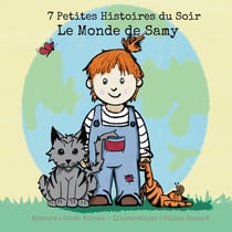 Le Monde de Samy : 7 Petites Histoires du Soir
