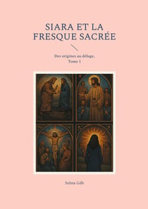 Siara et la fresque sacrée : Des origines au déluge, Tome 1