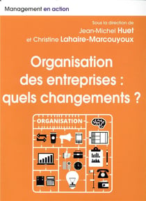 Organisation des entreprises : quels changements ?