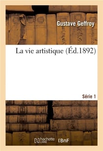 La vie artistique. Série 1