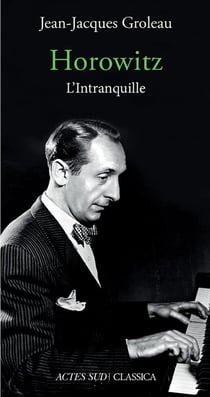 Horowitz, l'intranquille