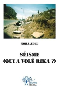 Séisme - qui a volé rika ?