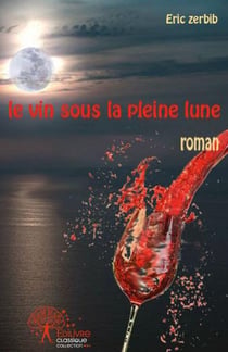 Le vin sous la pleine lune