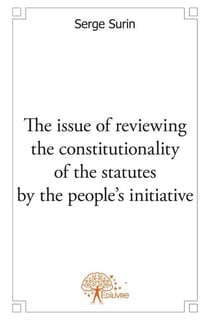 The issue of reviewing the constitutionality of the statutes by the people's initiative
