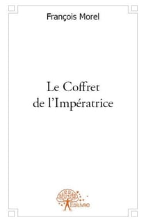 Le coffret de l'impératrice