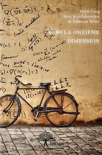Vers la onzième dimension