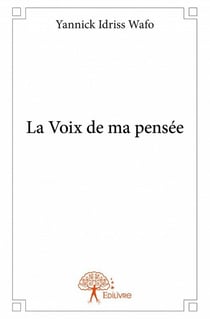 La voix de ma pensée