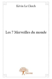 Les 7 merveilles du monde