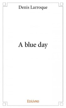A blue day