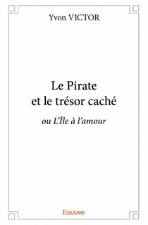 Le pirate et le trésor caché - ou l'île à l'amour