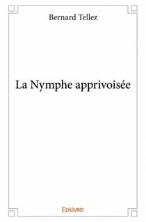 La nymphe apprivoisee