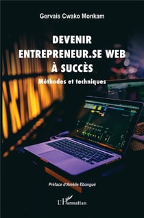 Devenir entrepreneur.se Web à succès : Méthodes et techniques