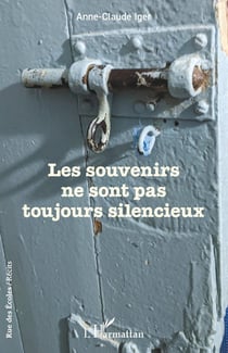 Les souvenirs ne sont pas toujours silencieux