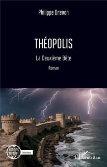 Théopolis : La Deuxième Bête