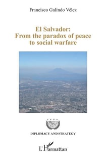 El Salvador: From the paradox of peace to social warfare