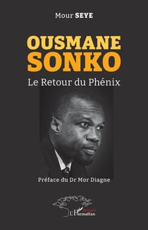 Ousmane Sonko : le retour du phénix