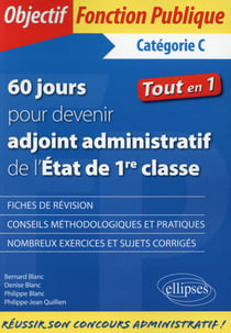 60 Jours Pour Devenir Adjoint Administratif De L'État - Catégorie C