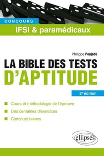 Concours IFSI & paramédicaux - la bible des tests d'aptitude (2e édition)