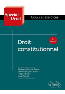 Spécial Droit : droit constitutionnel - cours et exercices (2e édition)