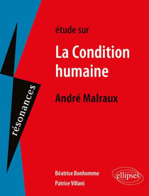 André Malraux, la condition humaine