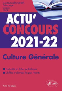 Actu'concours : culture générale - concours 2021-2022 (édition 2021/2022)