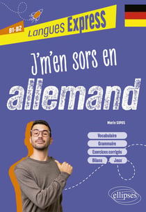 J'm'en sors en allemand : B1-B2