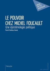 Le Pouvoir chez Michel Foucault