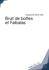 Bruit de bottes et falbalas