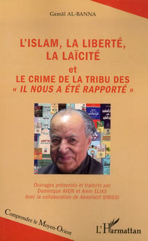 L'Islam, la liberté, la laïcité et le crime de la tribu des "il nous a été rapporté"