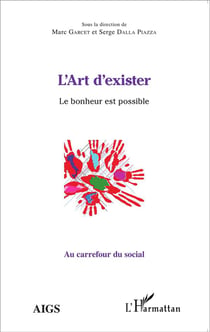 L'art d'exister - le bonheur est possible