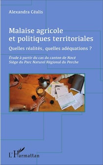 Malaise agricole et politiques territoriales - quelles réalités, quelles adéquations ?