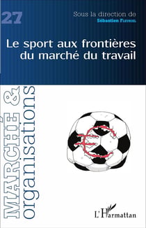 Revue Marché et organisations n.27 : le sport aux frontières du marché du travail
