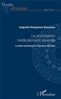 La procréation médicalement assistée - le droit centrafricain à l'épreuve des faits