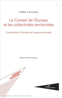 Le Conseil de l'Europe et les collectivités territoriales - contribution à l'étude de l'autonomie locale