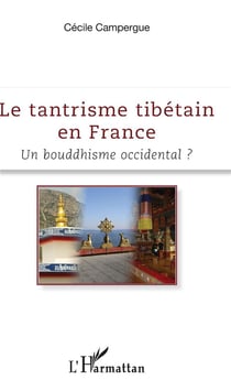 Le tantrisme tibétain en France - un bouddhisme occidental ?