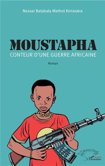Moustapha conteur d'une guerre africaine