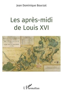 Les apres-midi de Louis XVI